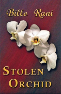 Stolen Orchid, Billo Rani